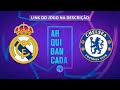 REAL MADRID X CHELSEA (NARRAÇÃO AO VIVO) - CHAMPIONS LEAGUE