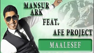 Mansur Ark Feat. Afe Project - Maalesef Resimi