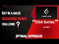 Rat In A Maze | GFG | Recursion & Backtracking | Optimal Approach