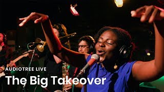 The Big Takeover on Audiotree Live (Full Session)