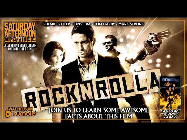 Saturday Afternoon Matinee | ROCKNROLLA (2008) with Gerard Butler and Idris Elba class=