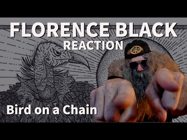 First Time Reaction FLORENCE BLACK Bird on a Chain for #AnthonyGamble class=