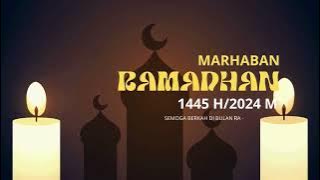 VIDEO UCAPAN MENYAMBUT RAMADHAN 1445 H