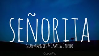 Video thumbnail of "Senorita | Shawn Mendes & Camila Cabello | Lyrics | Cupcake"