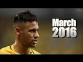 Neymar jr  march 2016  skills  goals