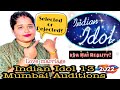 Indian idol 13 experience mumbai auditions selected or not  dheeraj  pranali pranalimusic
