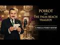 Hercule Poirot The Palm Beach Tragedy A Hercule Poirot Mystery Full Audiobook Fan Fiction