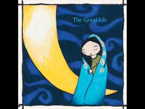The Good Life - Your Birthday Present