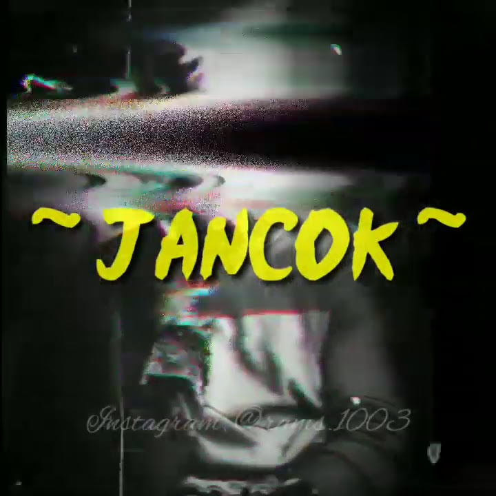 Story Whatsapp - Jancuks MbLo