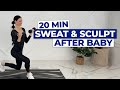 FULL BODY Postpartum Cardio   Strength Workout (Sweat & Sculpt After Pregnancy)