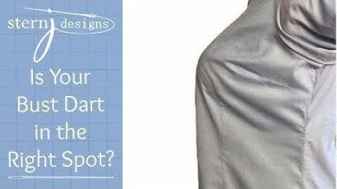 Is Your Bust Dart in the Right Spot?