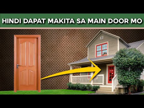 6 Bagay na Hindi Mo Dapat Makita Mula sa Main Door ng Bahay Niyo - MALAS IYAN