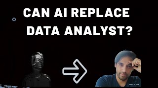 Will AI Replace Data Analyst ?