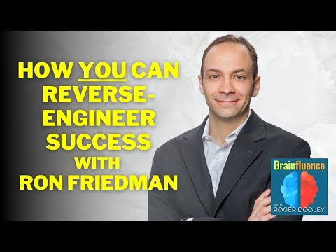 Ron Friedman | How YOU Can Reverse Engineer Success