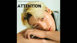 Attention - Choi San AI COVER
