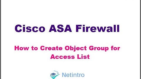 Firewall ACL | 2.Cisco ASA Object Group For Access List