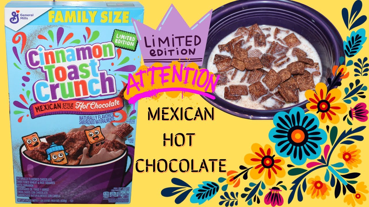 Cinnamon Toast Crunch Mexican Style Hot Chocolate Cereal Review
