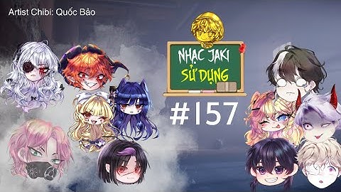 Nhạc Jaki | Nhạc Jaki Sử Dụng #157 - Nmk250