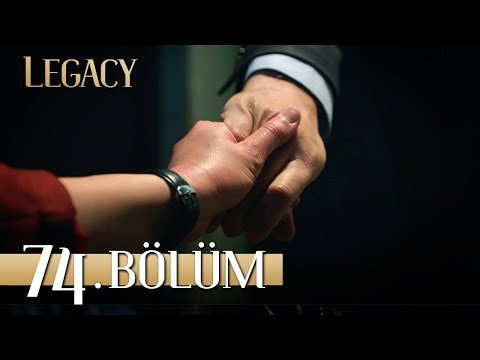 Emanet 74. Bölüm | Legacy Episode 74