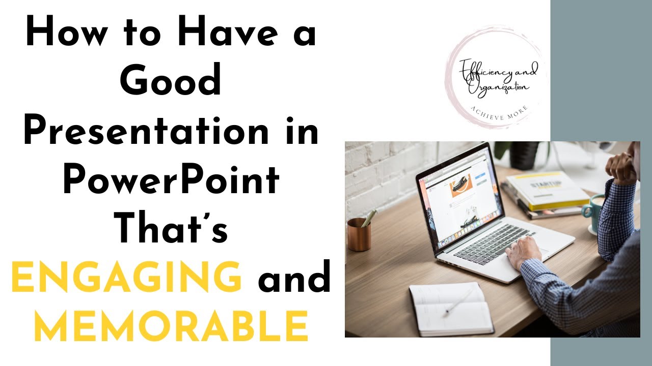 How to Have a Good Presentation in PowerPoint That’s ENGAGING and ...