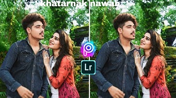 khatarnak nawab and Samantha photo editing lightroom and PicsArt #khatarnaknawabphotoedit
