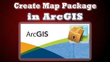 Creating Map Package in ArcGIS | Arc Map - ArcGIS Tutorial