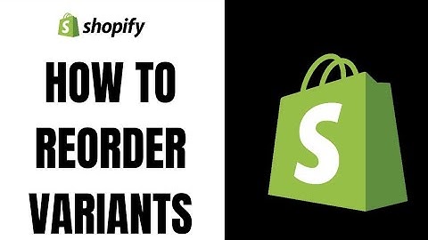 How to Reorder Product Variants in Shopify ll Rearrange Product Variants in Shopify