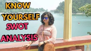 Must Watch For Students - Know Yourself - Swot Ysis With Example- Success Tips By Nisha