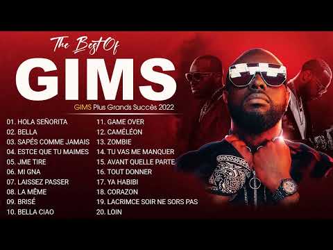 GIMS Plus Grands Succès 2022 - GIMS Greatest Hits Full Album - GIMS Best Of