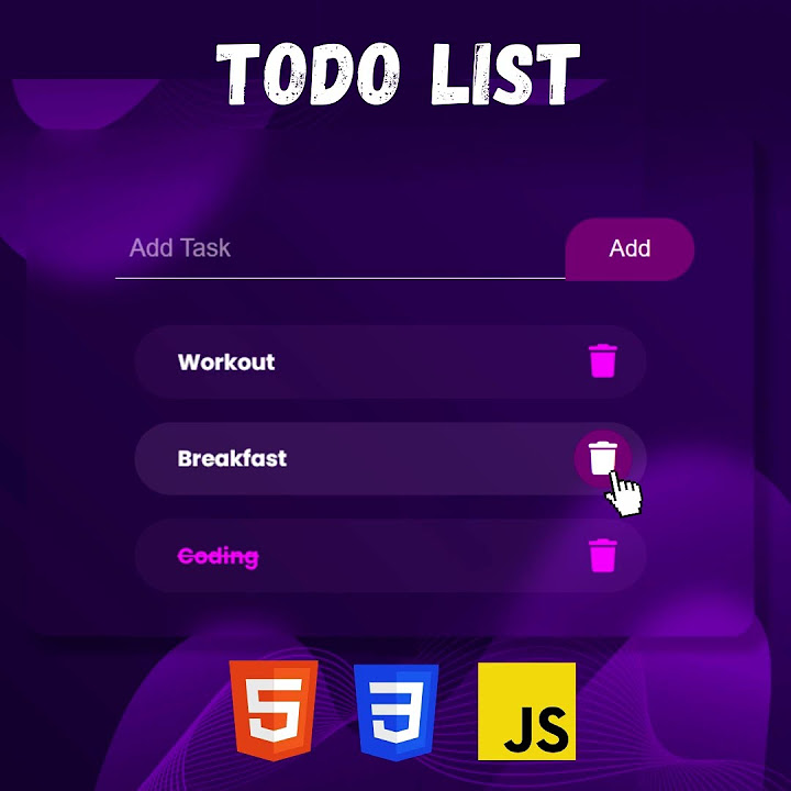 Create a To-Do List App Using HTML CSS And JavaScript in 10min (The ...