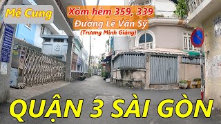 Mê Cung Xóm Hẻm 359 Và 339 Lê Văn Sỹ (Trương Minh Giảng) Quận 3 Sài Gòn -  Youtube