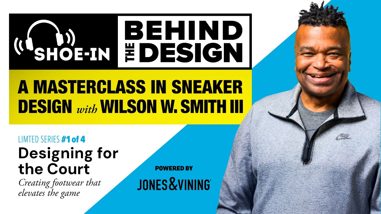#515 Designing for the Court: Creating Footwear That Elevates the Game With Wilson W. Smith III