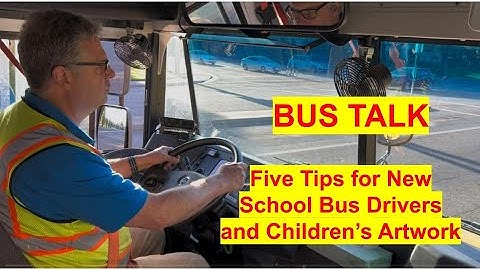 Five Tips for New School Bus Drivers and Children