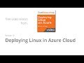 Deploying Linux in Azure Cloud - Free lesson from Linux on Azure Video Course by Sander van Vugt