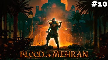 BLOOD OF MEHRAN Walkthrough Gameplay Part-10 #nvidiartx3060