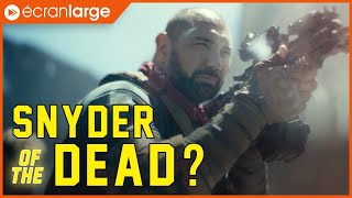 Army Of The Dead Critique Du Cadavre De Zack Snyder Sur Netflix