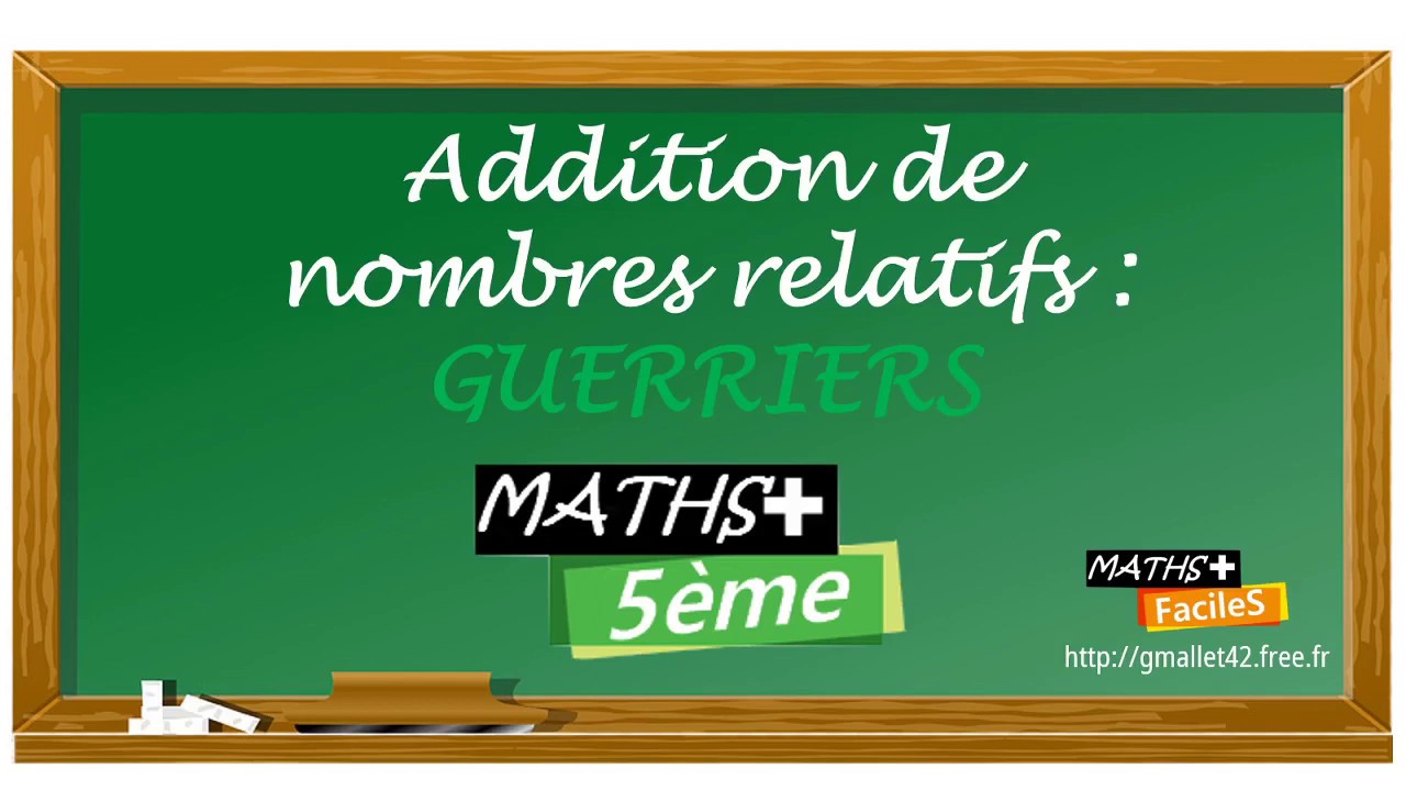 Addition Nombres relatifs méthode des guerriers 5ème