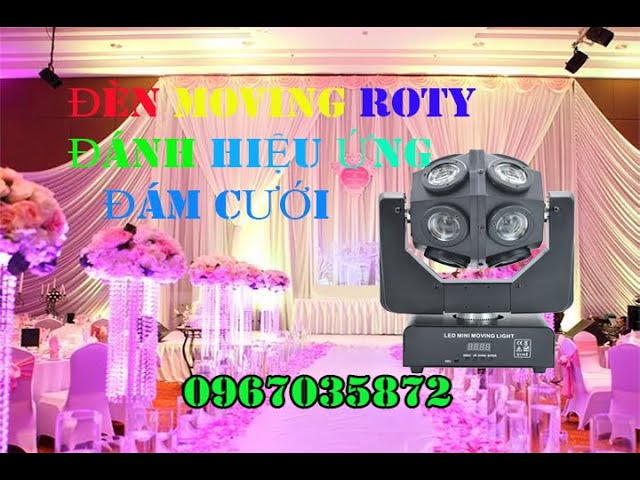 Đèn moving Roty 12 mắt đánh hiệu ứng đám cưới giá rẻ