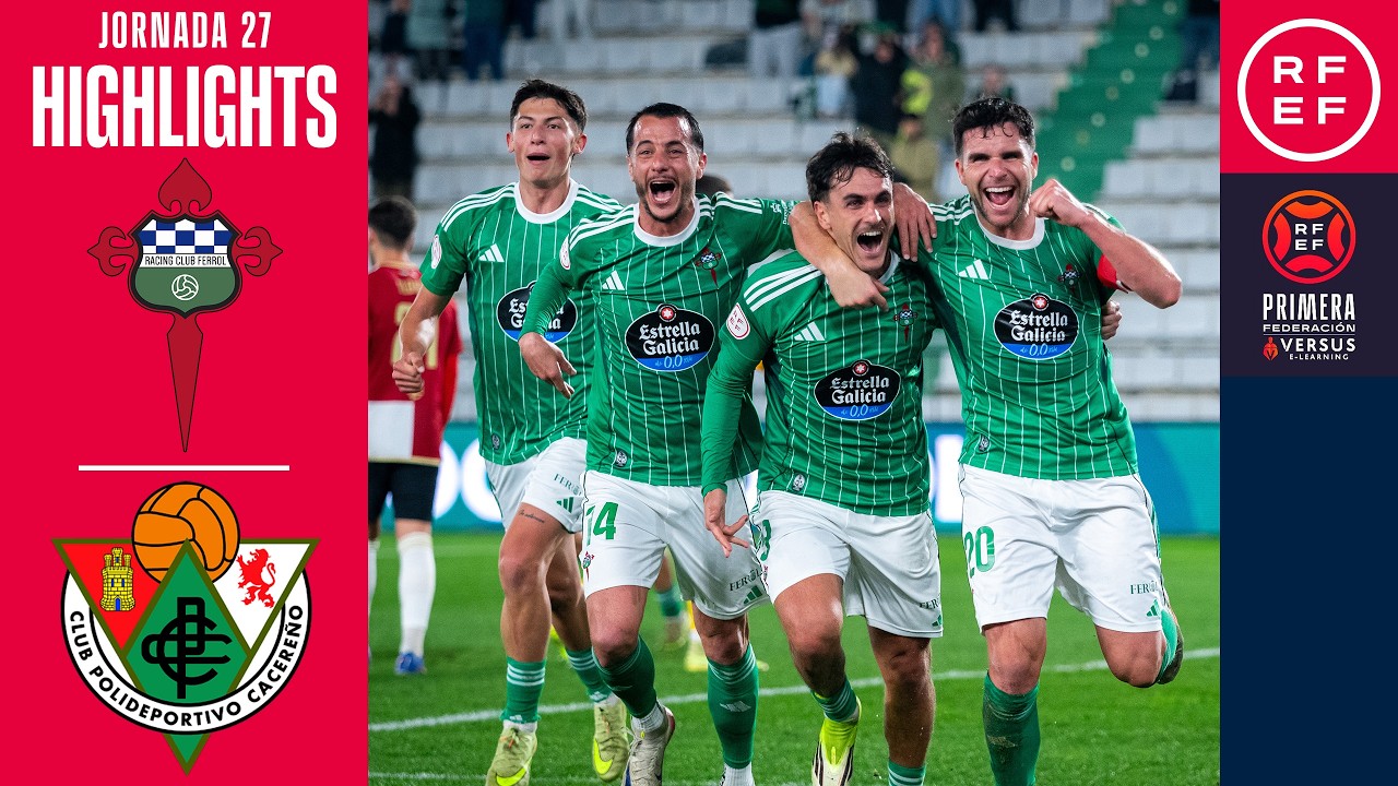 Resumen #PrimeraFederación | Racing Club Ferrol 3-1 CP Cacereño | Jornada 27 | Temporada 2025/2026