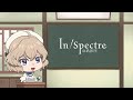 In/Spectre Mini Anime 22