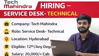 Tech Mahindra Service Desk Technical Support Jobs in Hyderabad || Latest Hyderabad jobs for Freshers