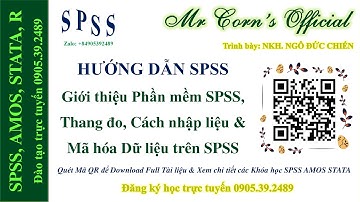 SPSS Giới thiệu Phần mềm SPSS, Các thang đo trên SPSS, Cách nhập liệu & Mã hóa dữ liệu trên SPSS