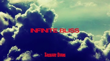 Zachary Evans - Infinite Bliss