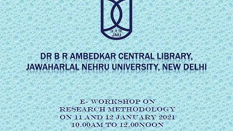 Central Library e- Workshop: Research Methodology