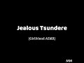 Jealous Tsundere (Girlfriend ASMR)