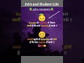 job's and Students life #jobs #Students #emotional