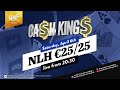  special cah king 2525 nlh cash game live from kings resort 