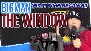 BIGMAN - The Window FIRST TIME HEARING! INSANE BASS CONTROL!!