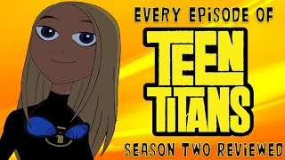 Every Episode of Teen Titans: Season Two Reviewed!