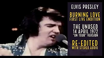 Elvis Presley - Burning Love - 14 April 1972 - First Live Rendition - Re-edited with Stereo audio Elvis Presley - Burning Love - 14 April 1972 - First Live Rendition - Re-edited with Stereo audio